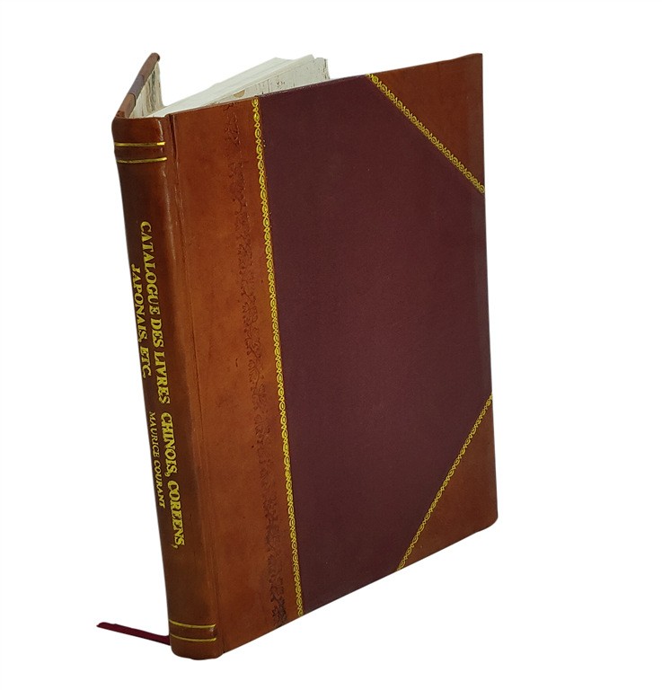 Catalogue des livres chinois, coreens, japonais, etc V. 3rd 1902 [Leather Bound]