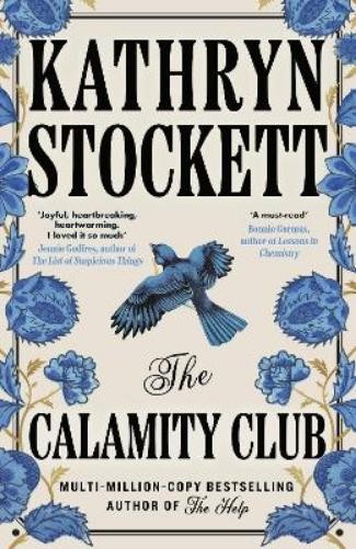 Kathryn Stockett The Calamity Club (Hardback) (UK IMPORT)