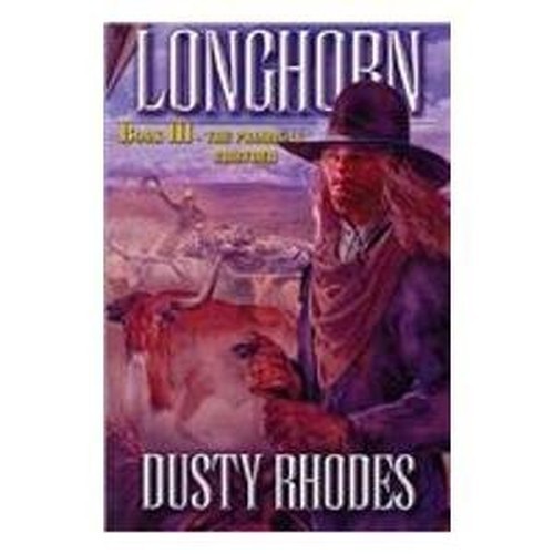 Longhorn III: The Prodigal Brother (C…, Rhodes, Dusty