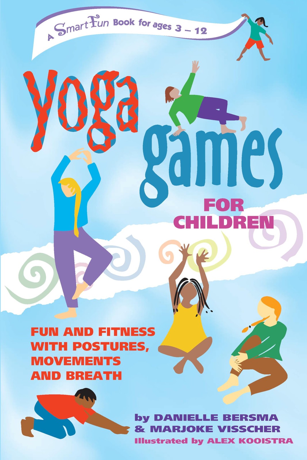Yoga Games for Children: Fun and Fitness with Postures, Movements and Breath…