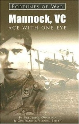 Mannock, VC: Ace with One Eye (Fortunes of War S.) by Smyth, Vernon Paperback
