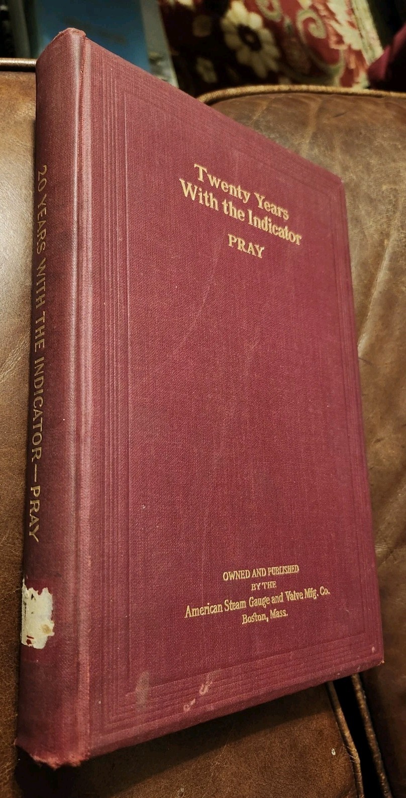 Exposed Spring Indicator, 20 years with the Indicator, by Thomas Pray, 1909, HB