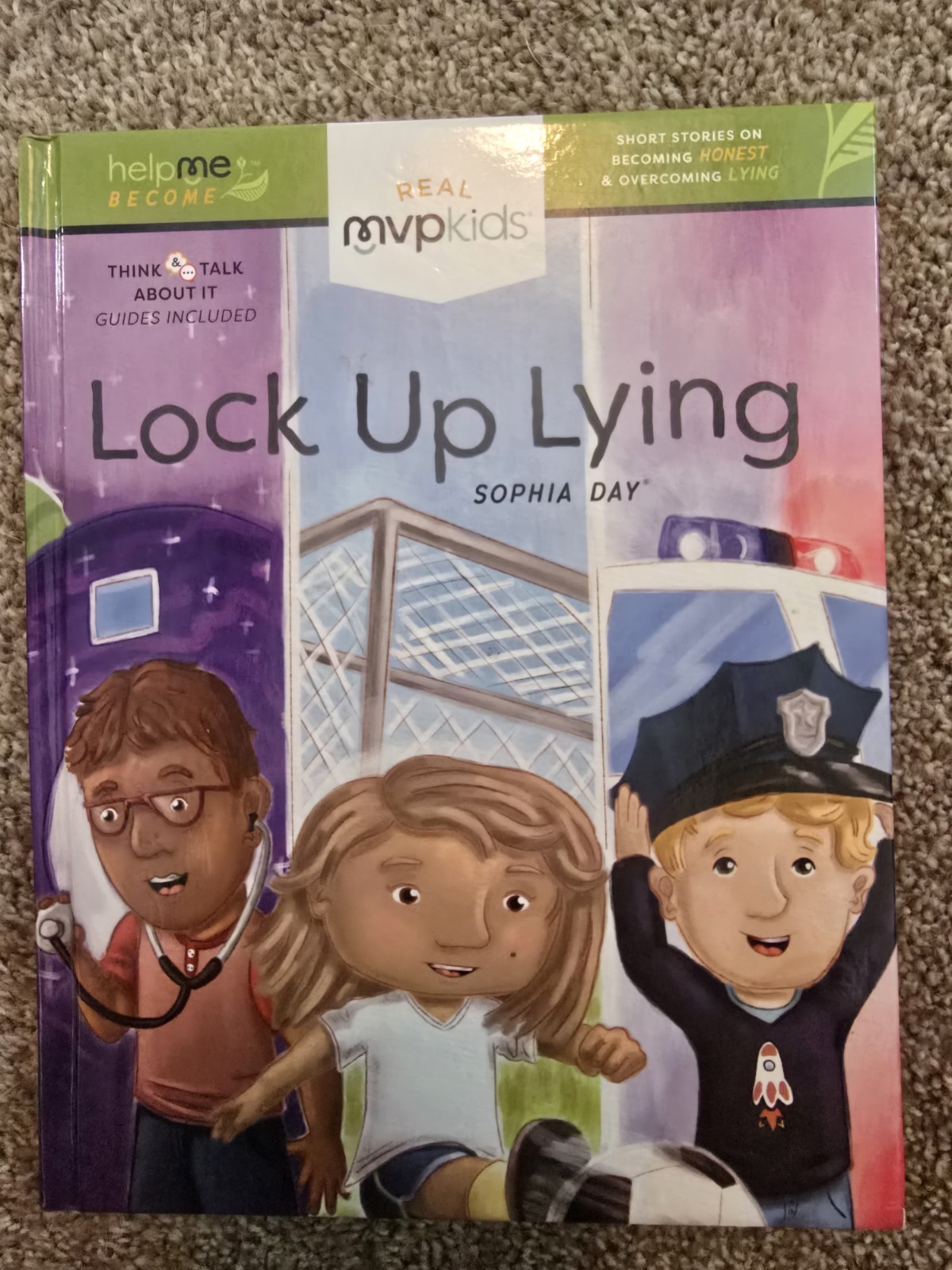Lock up Lying : Short Stories on Becoming Honest & Overcoming Lying