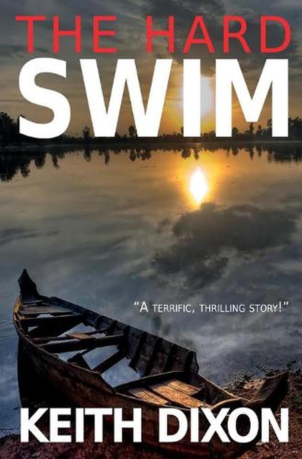 The Hard Swim by Keith Dixon (English) Paperback Book