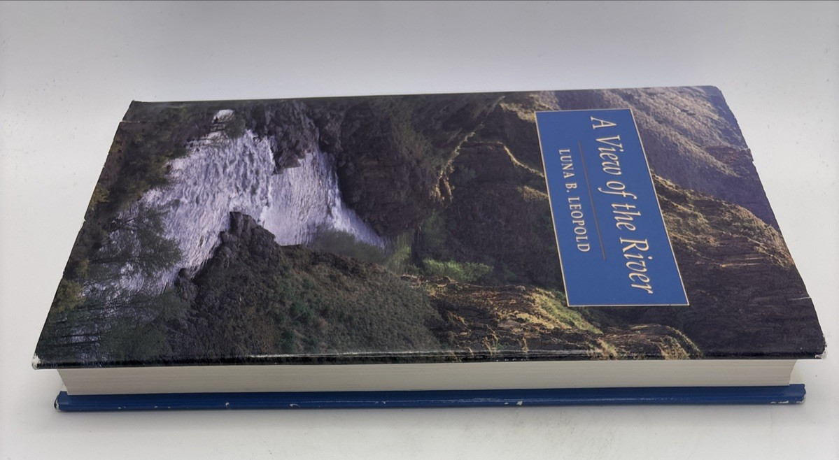 A View of the River by Luna Leopold,(instructive, relavant interesting read 1994