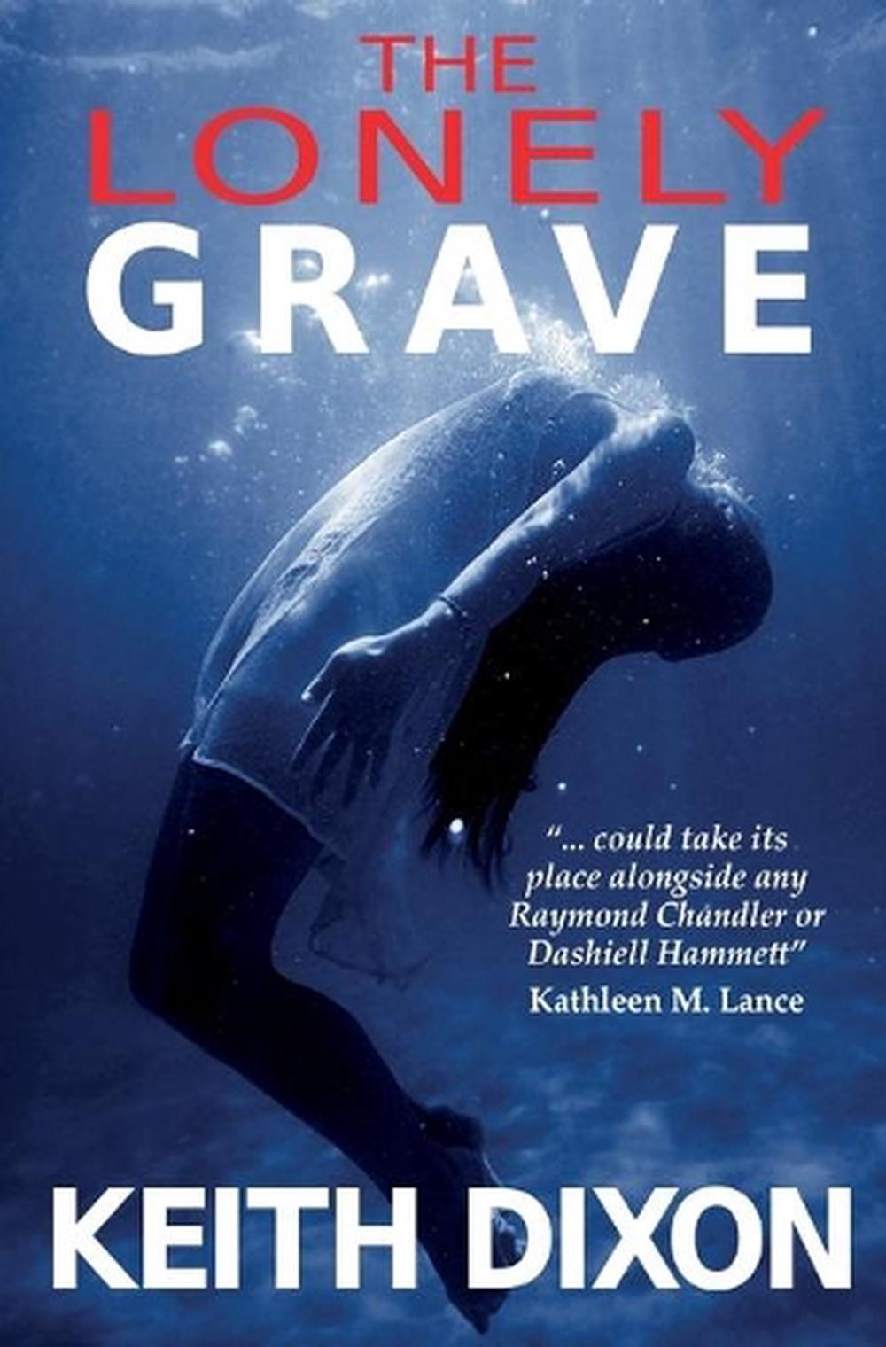 The Lonely Grave by Keith Dixon (English) Paperback Book