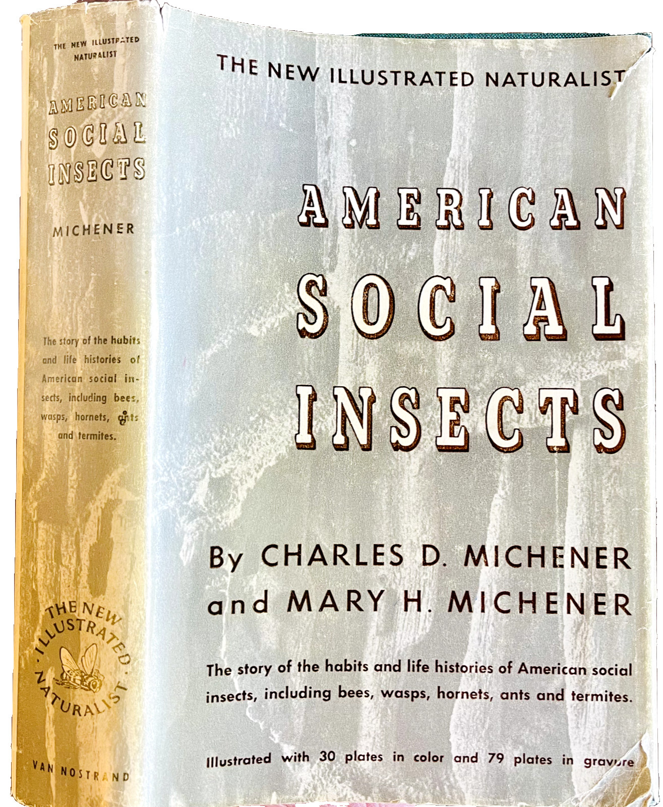 1951 AMERICAN SOCIAL INSECTS by Michener 1st Ed/hb/267pp/DJ/NICELY ILLUSTRATED