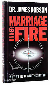 Marriage Under Fire: Why We Must Win This War by Dobson, James Hardback Book