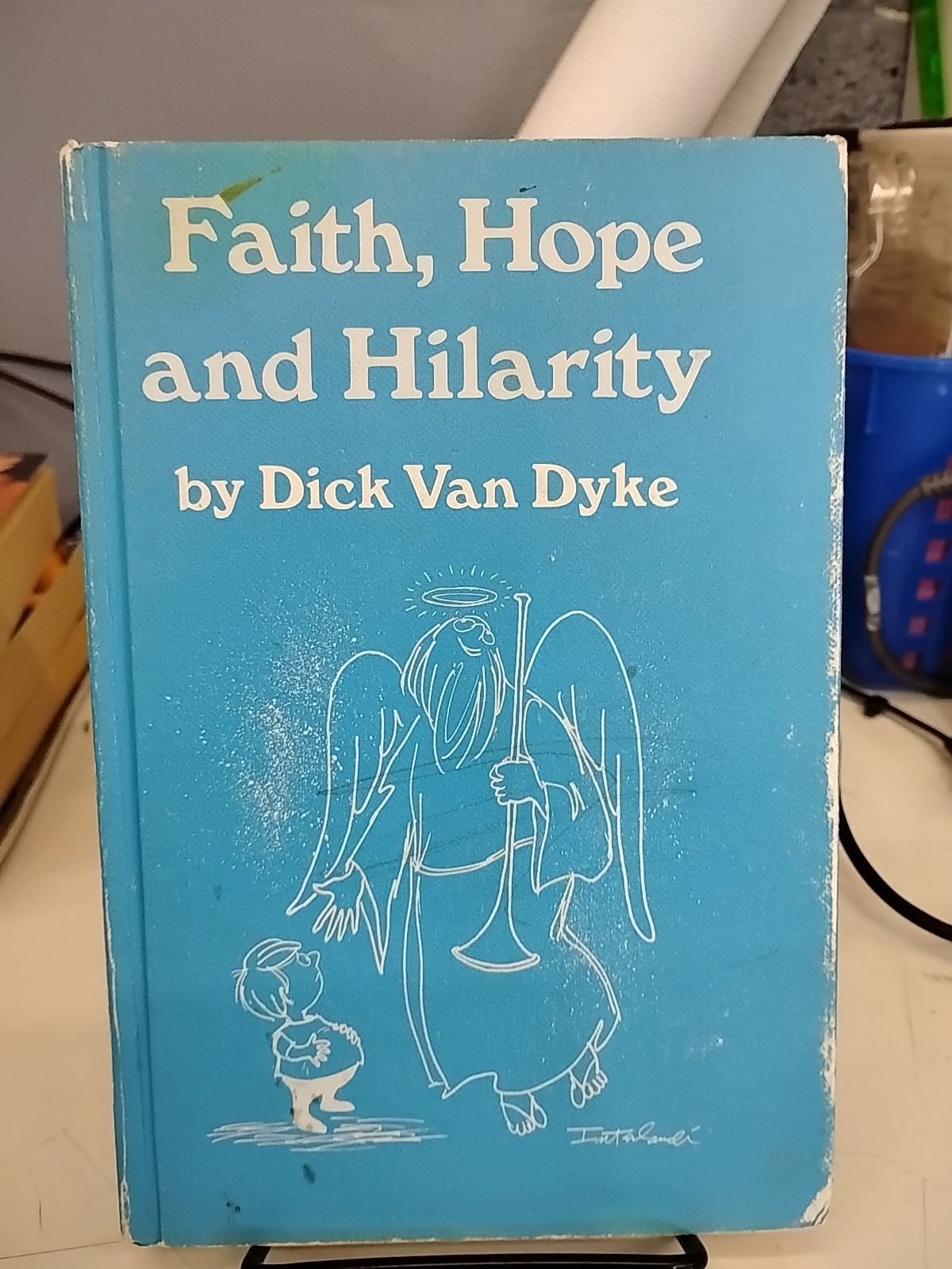 Faith Hope and Hilarity by Dick Van Dyke (1971) Third Printing Hardcover