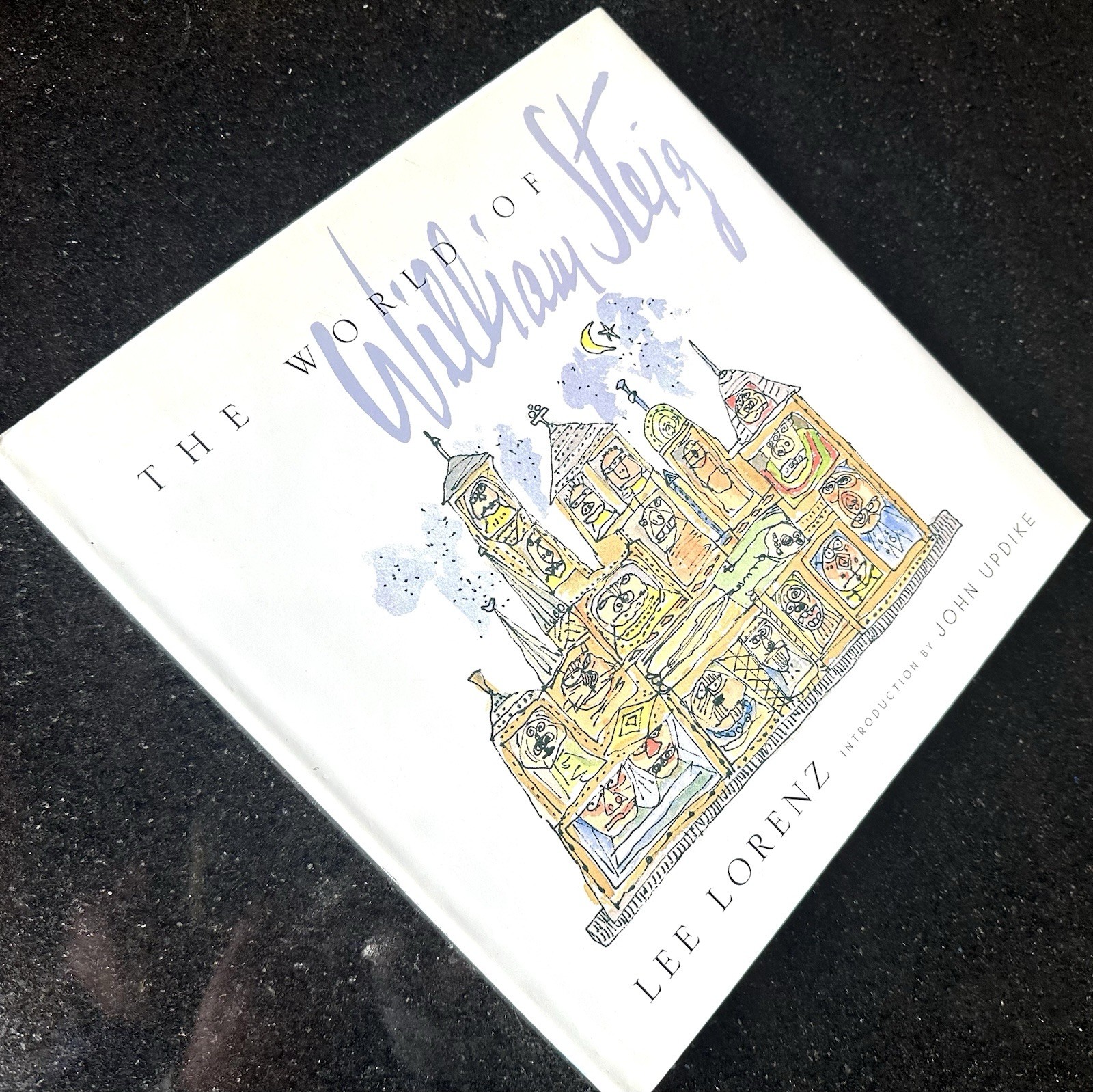The World Of William Steig by Lee Lorenz 1st Edition Hardcover w DJ 1998