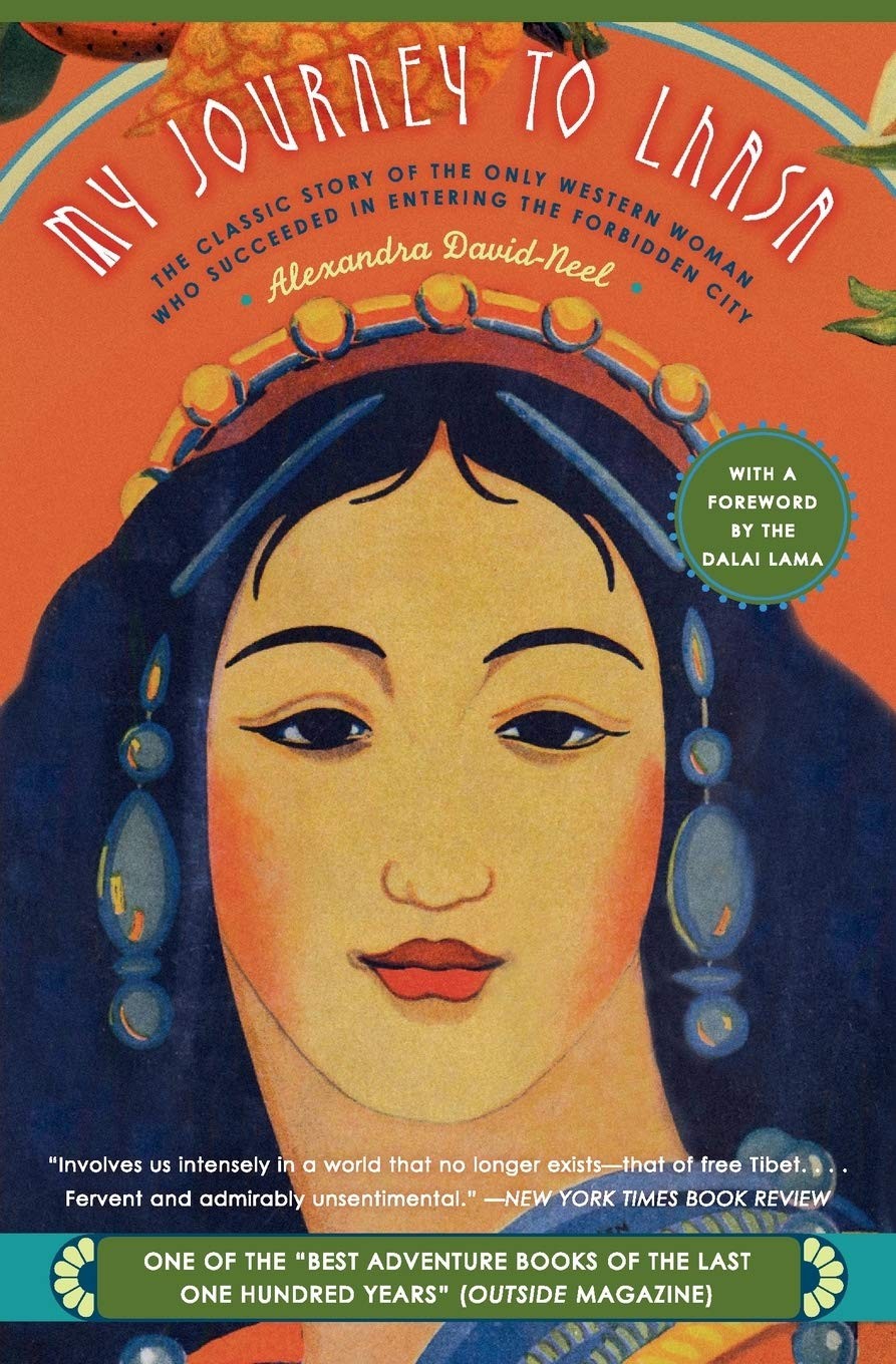 My Journey to Lhasa: The Classic Story of the Only Western Woman Who Succeed…