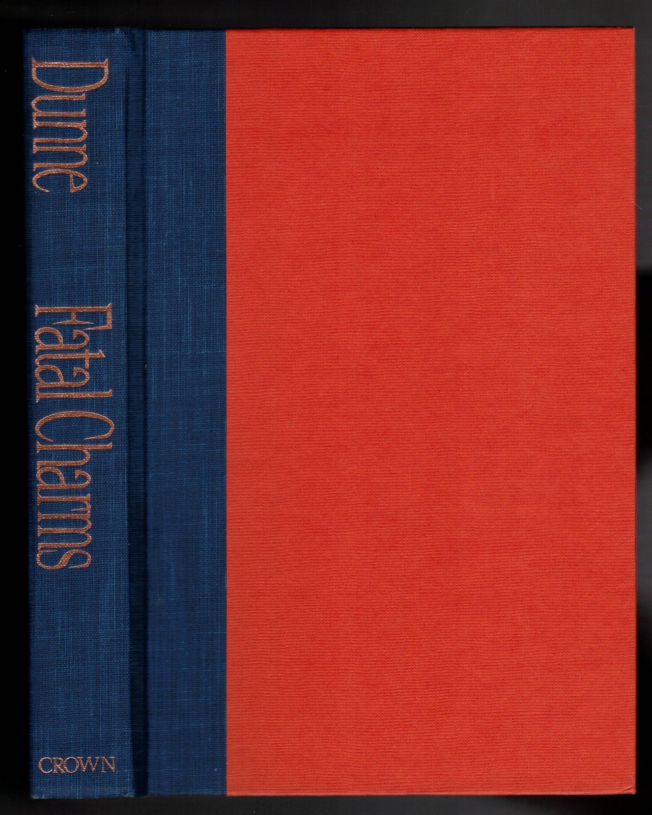 Fatal Charms And Other Tales of Today By Dominick Dunne, 1987 1st Edition VTG HC