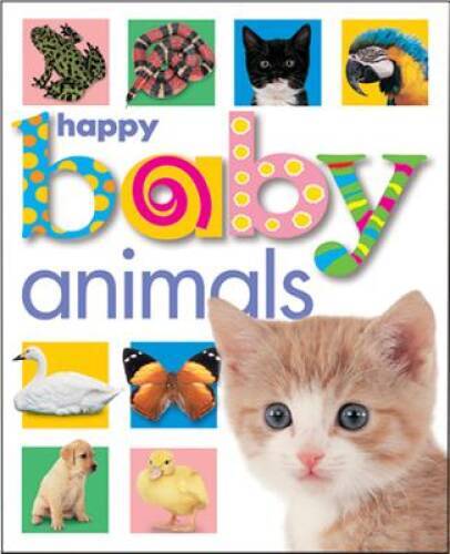 Happy Baby Animals – Board book By Priddy, Roger – VERY GOOD