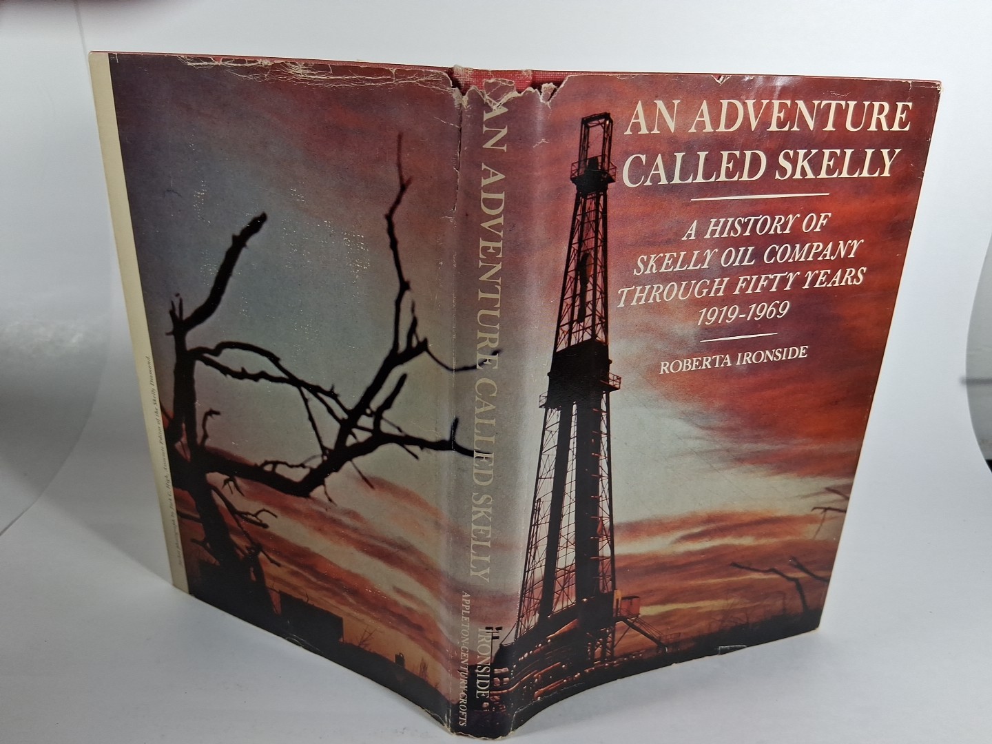 AN ADVENTURE CALLED SKELLY;: A HISTORY OF SKELLY OIL By Roberta Louise Ironside