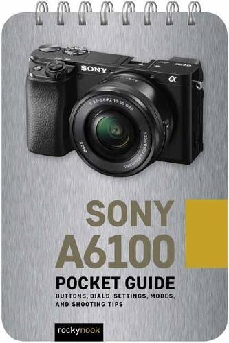 Rocky Nook Sony a6100: Pocket Guide (Spiral Bound) (UK IMPORT)