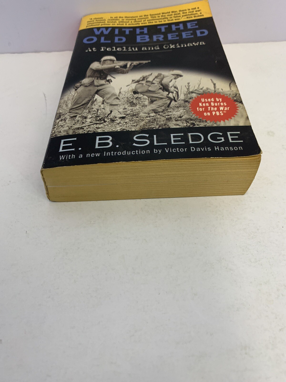With the Old Breed: At Peleliu and Okinawa – Paperback By E. B. Sledge