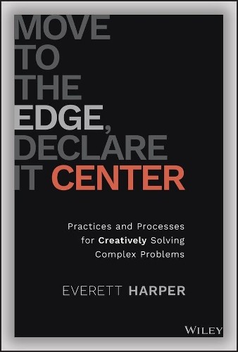 Everett Harper Move to the Edge, Declare it Center (Hardback)