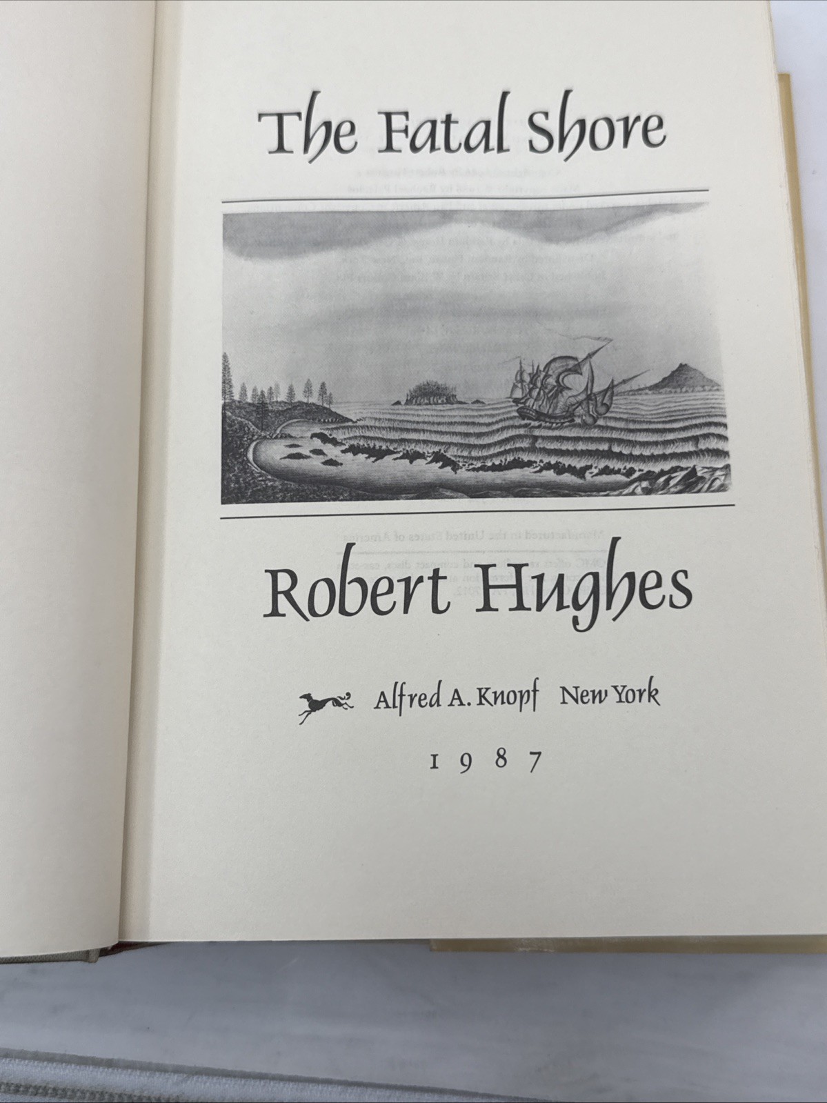 The Fatal Shore by Robert Hughes 1987 1st US Edition Hardcover