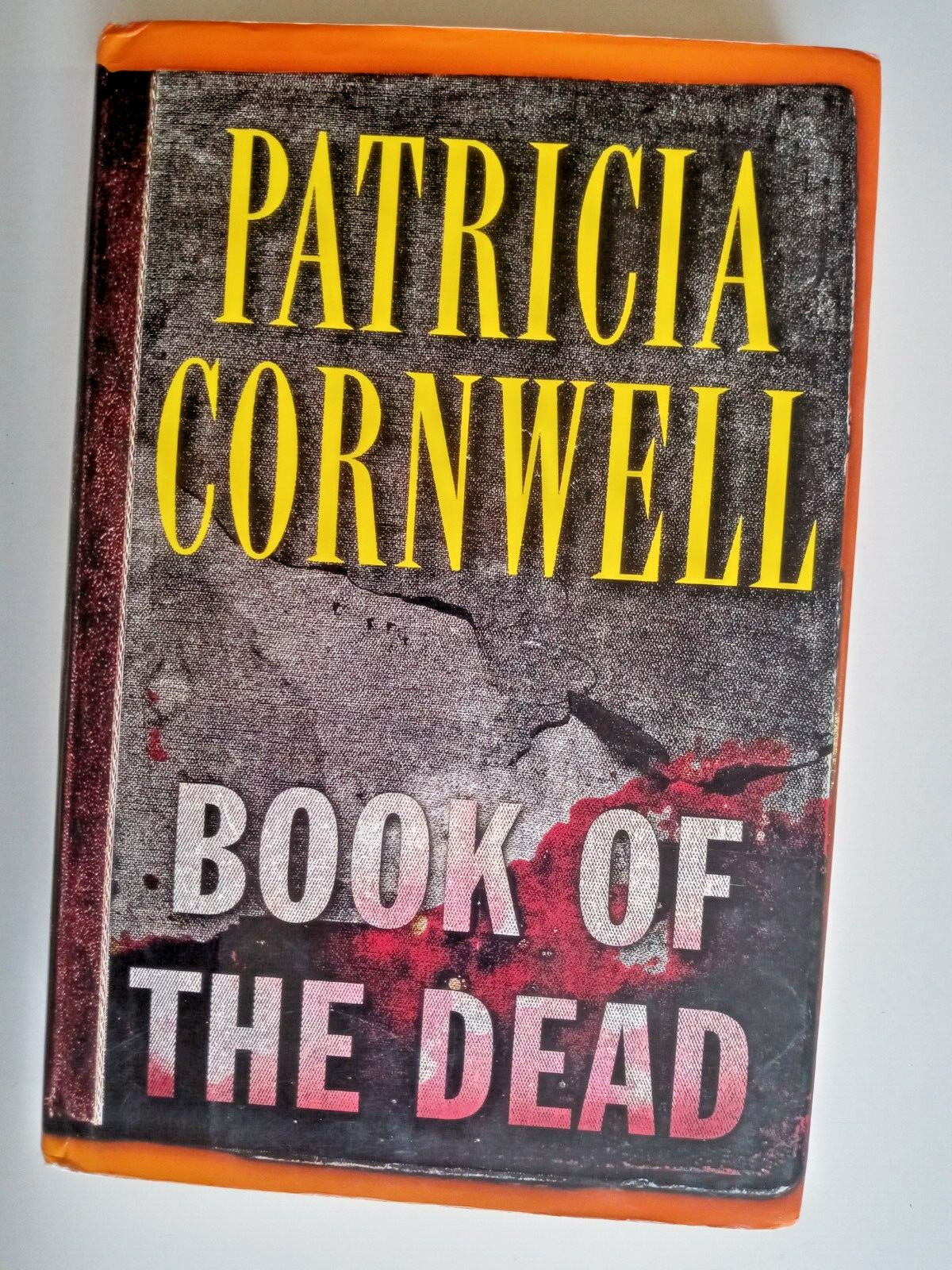 Kay Scarpetta Ser.: Book of the Dead by Patricia Cornwell (2007, Hardcover)