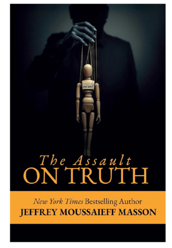 The Assault on Truth by Jeffrey Moussaieff Masson Paperback Free Shipping USA