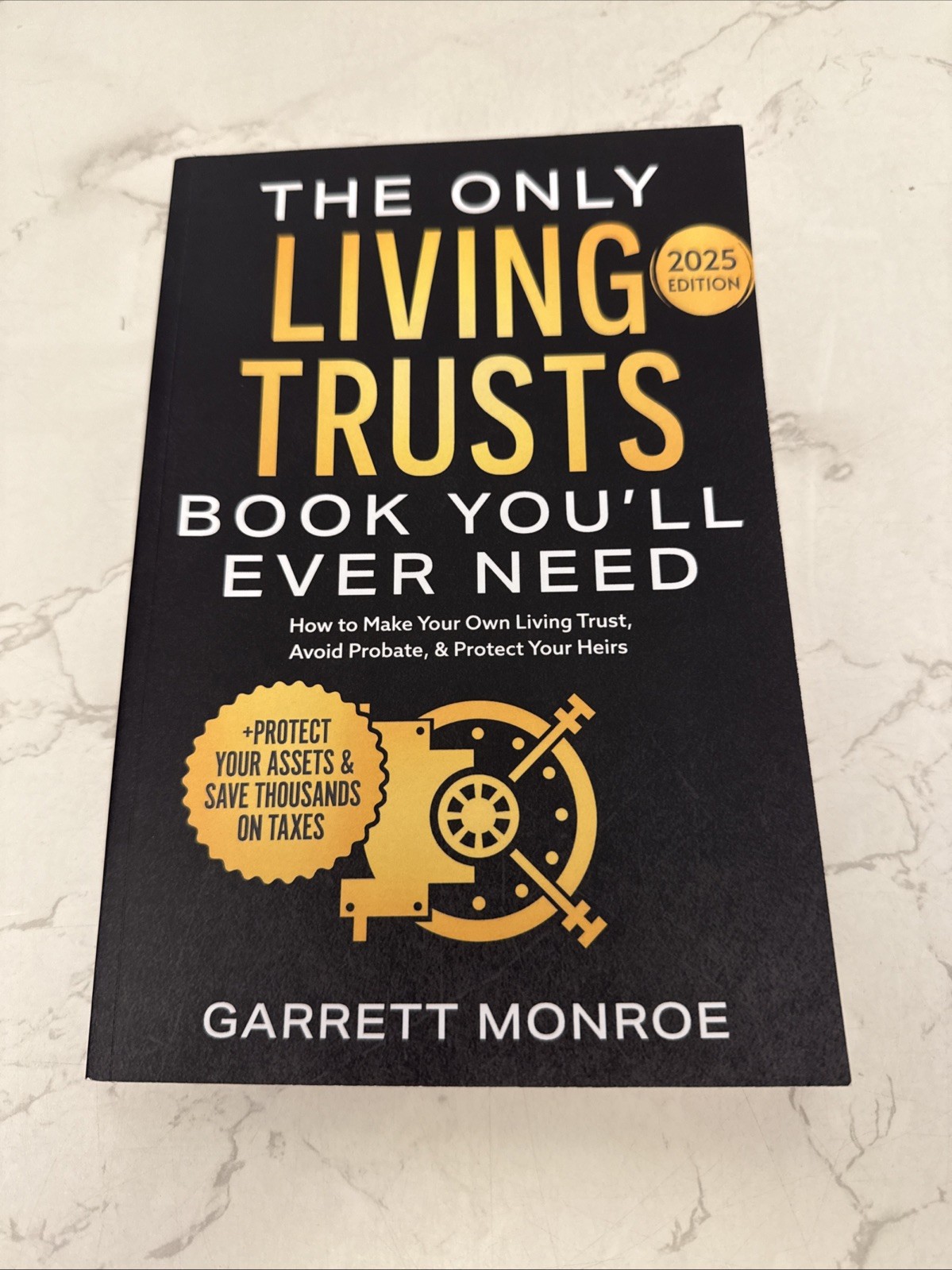 The Only Living Trusts Book You’ll Ever Need: 2025 Edition Trade PB