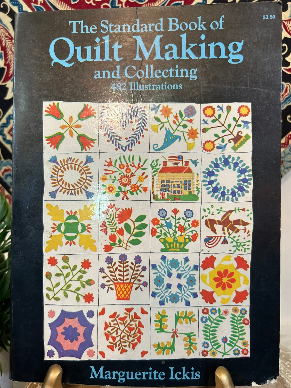 The Standard Book of Quilt Making and Collecting by Marguerite Ickis Dover 1949