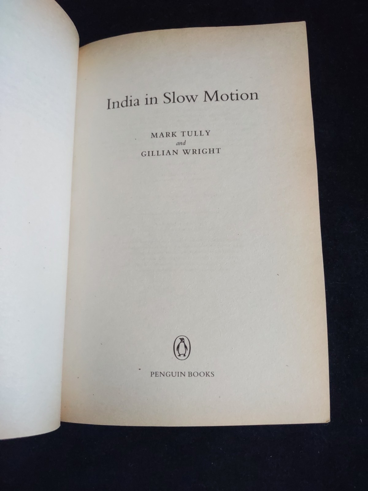 India In Slow Motion Mark Tully UK Softcover Book Travel Stories Journey Penguin