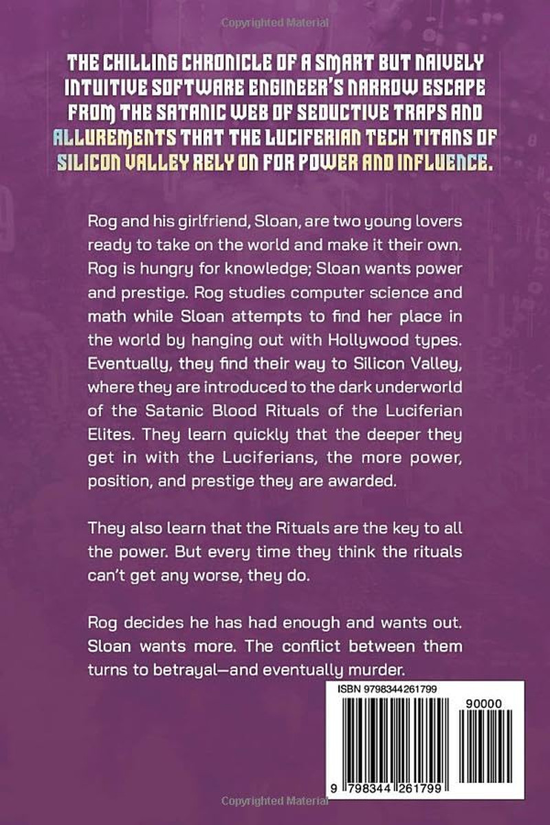 Silicon Satan: a Software Engineer’S Narrow Escape from the Luciferian Elite’S S