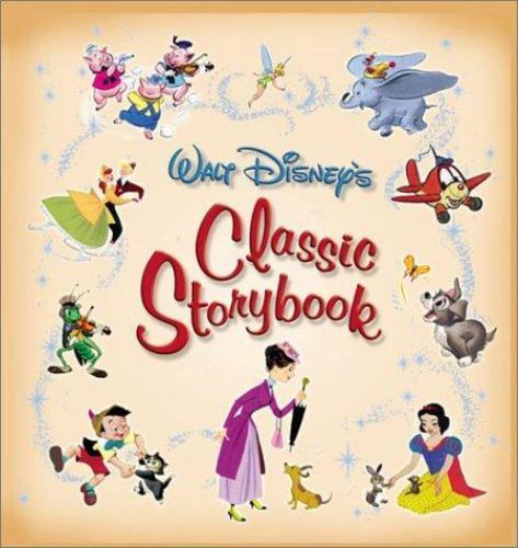 Walt Disney’s Classic Storybook by Disney Books