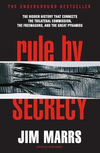 Rule by Secrecy: The Hidden History That – Paperback, by Marrs Jim – Very Good