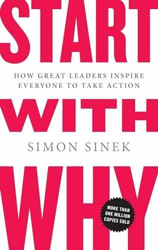 Start with Why: How Great Leaders – Hardcover, by Sinek Simon – Very Good q