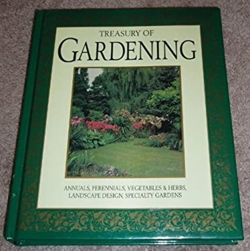 Treasury of Gardening: Annuals, Perennials, Vegetables & Herbs, L