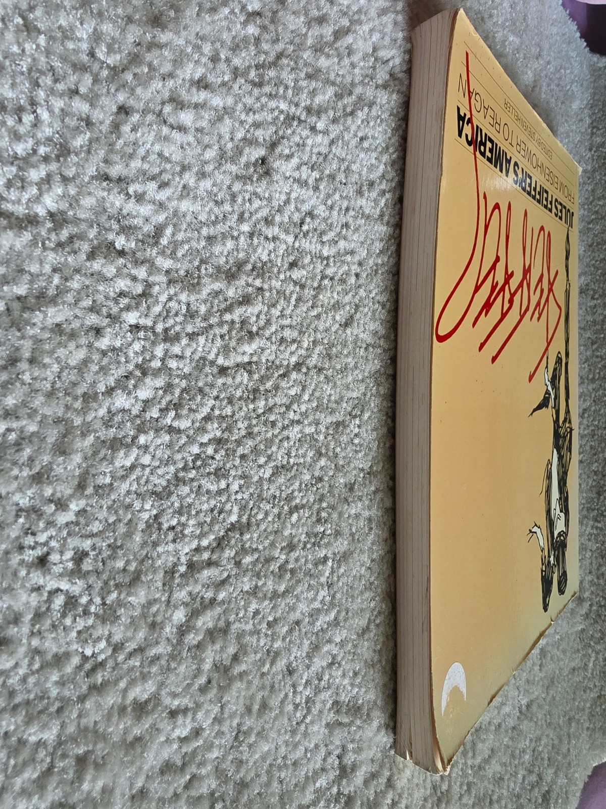 Jules Feiffer’s America from Eisenhower to Reagan-First Edition-1982