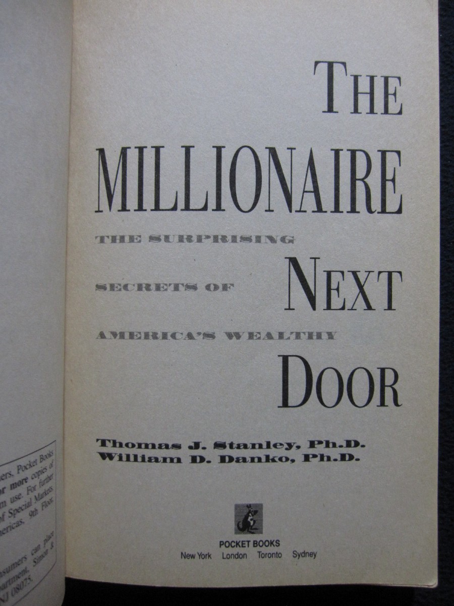 The Millionaire Next Door [Paperback] Stanley, Thomas J. & William D. Danko