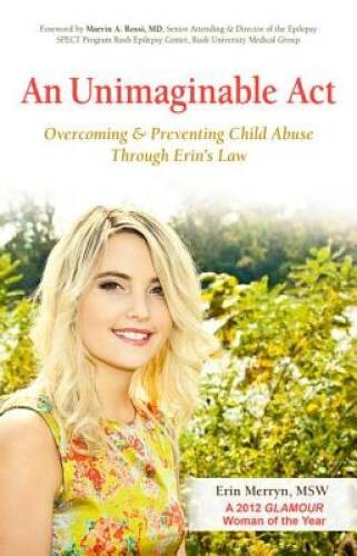 An Unimaginable Act: Overcoming and Preventing Child Abuse Throug – VERY GOOD