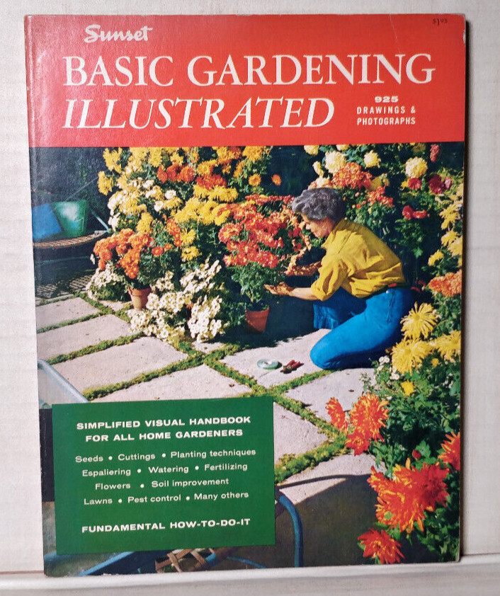1968 Sunset Magazine Basic Gardening Illustrated 2nd Ed 8th Printing Lane B10