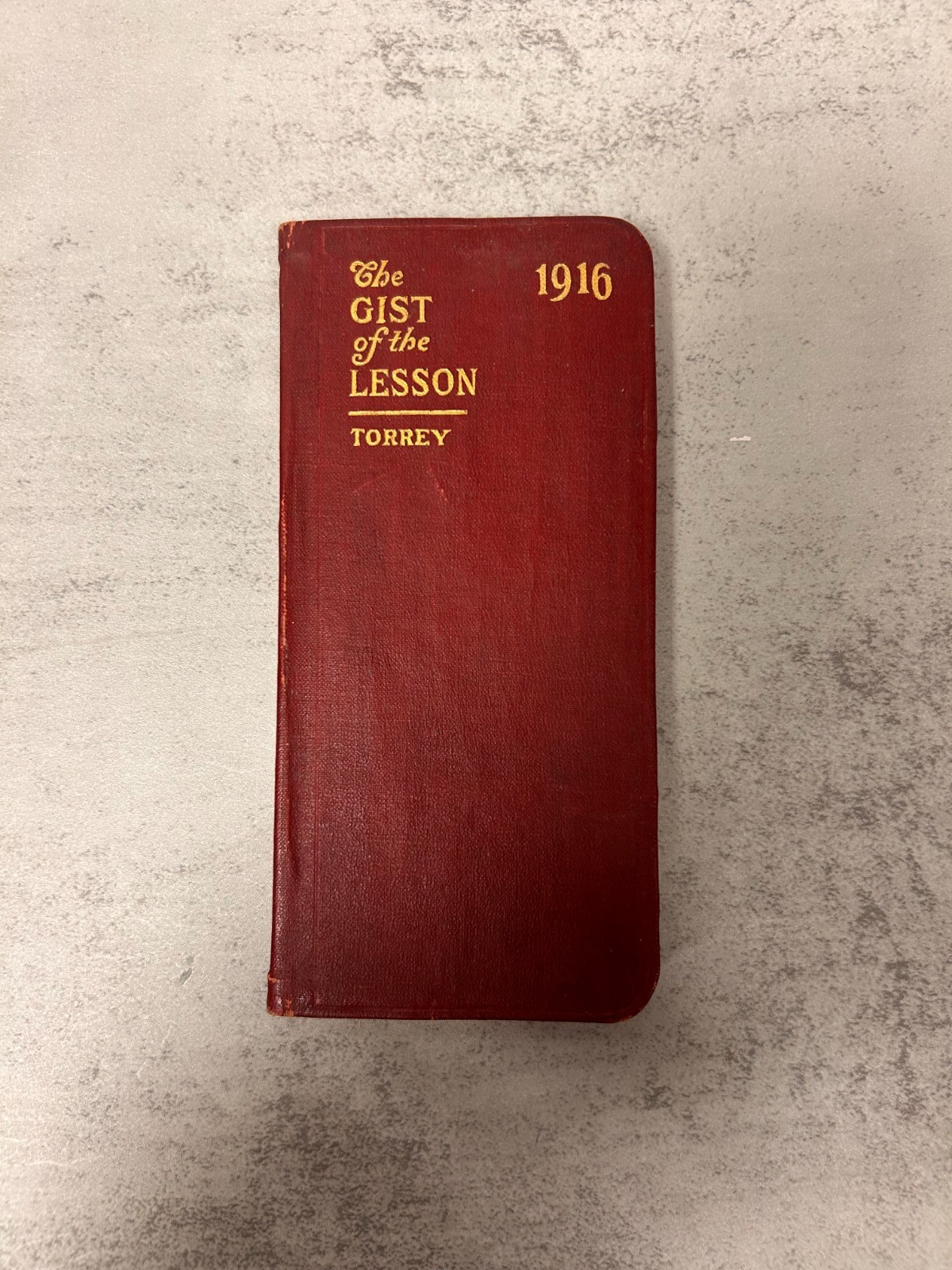 The Gist of the Lesson 1916 R.A. Torrey