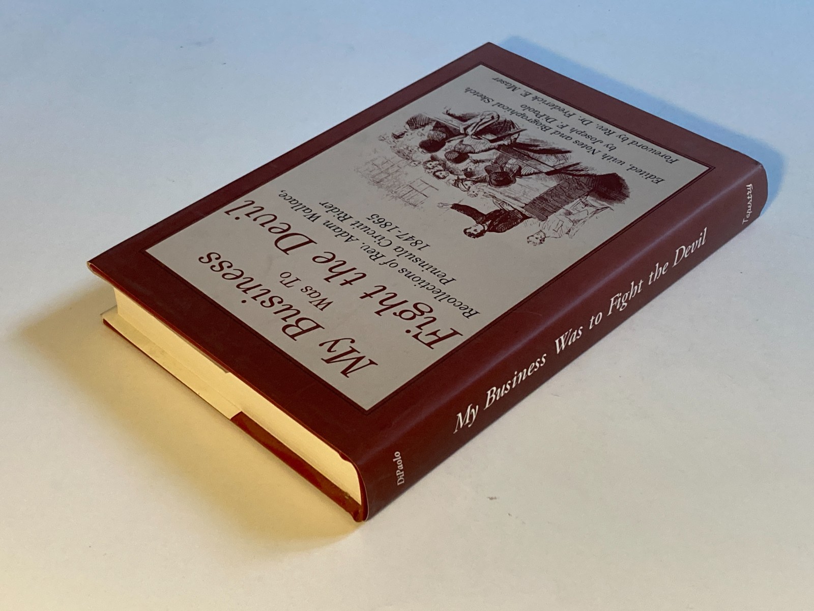 My Business Was to Fight the Devil by Rev. Adam Wallace; 1998 Hardcover, NF/NF