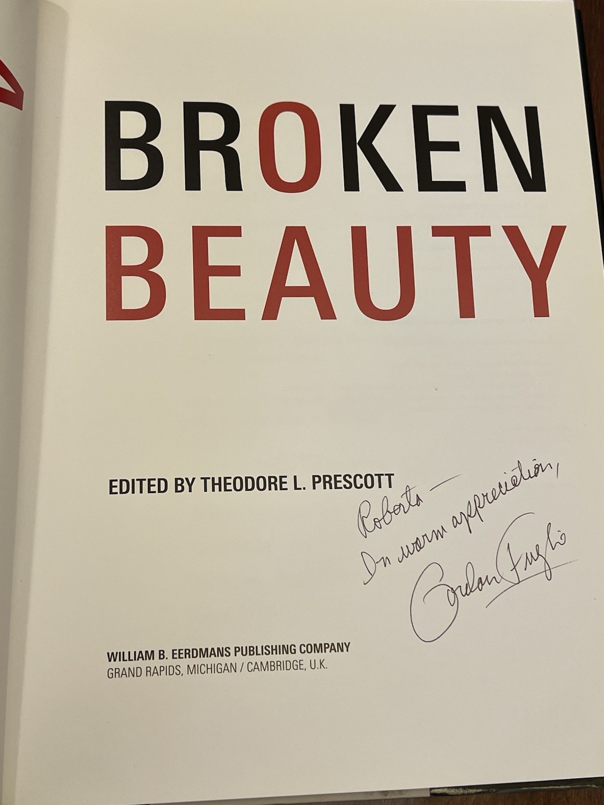 Broken Beauty by Theodore L. Prescott (2005, Hardcover) Signed