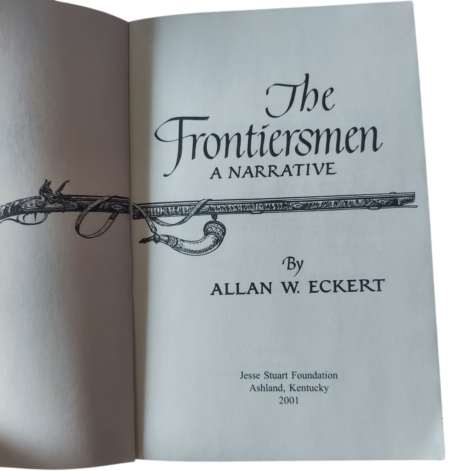 The Frontiersmen: A Narrative – Allan W. Eckert (2001, Paperback)
