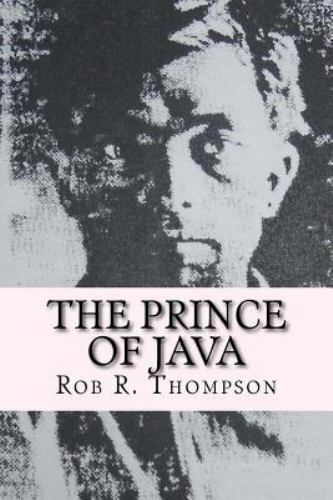 The Prince of Java by Thompson, Rob R., Like New Used, Free shipping in the US