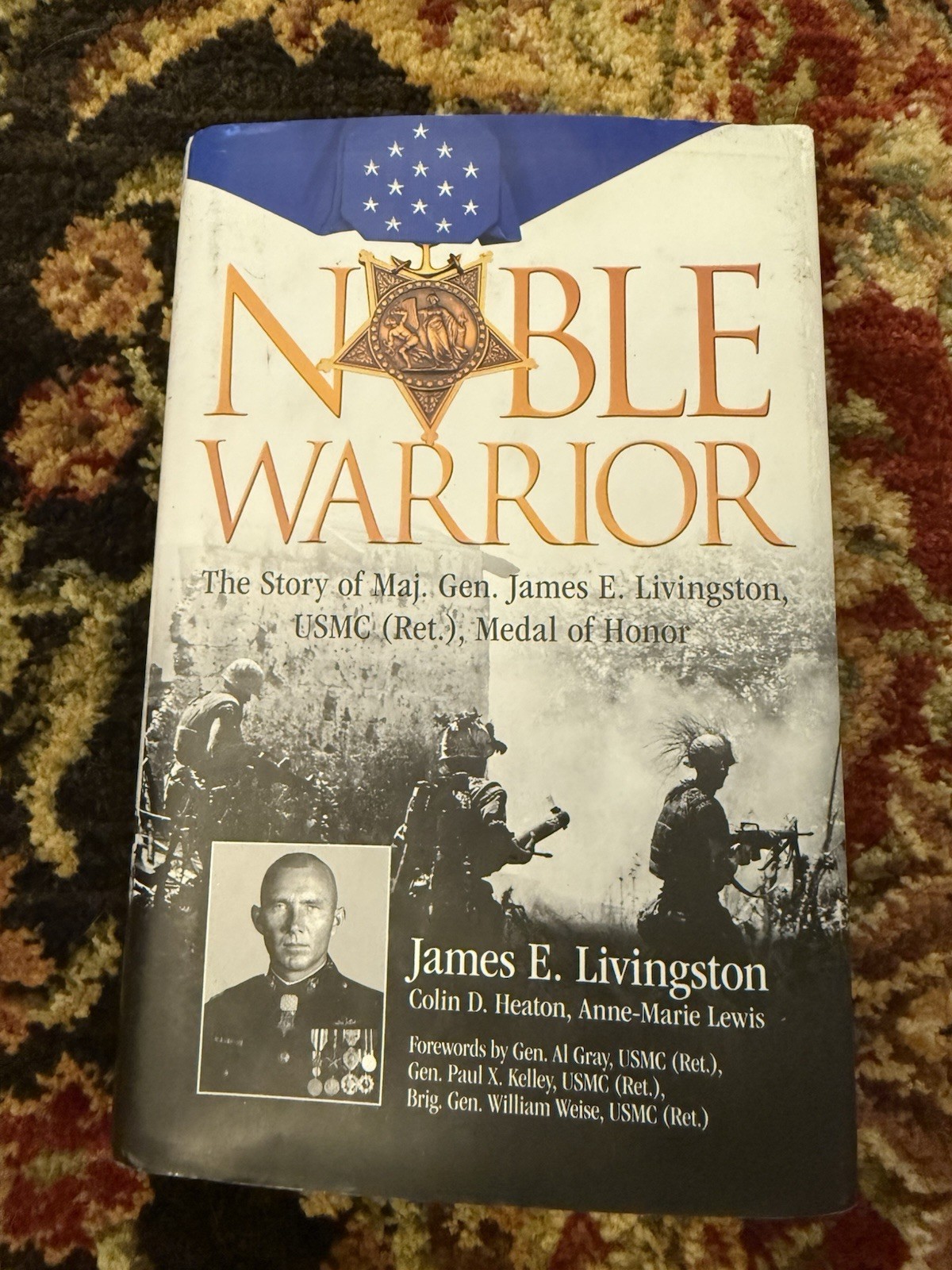SIGNED Noble Warrior The Story of Maj Gen James E Livingston USMC Medal Of Honor