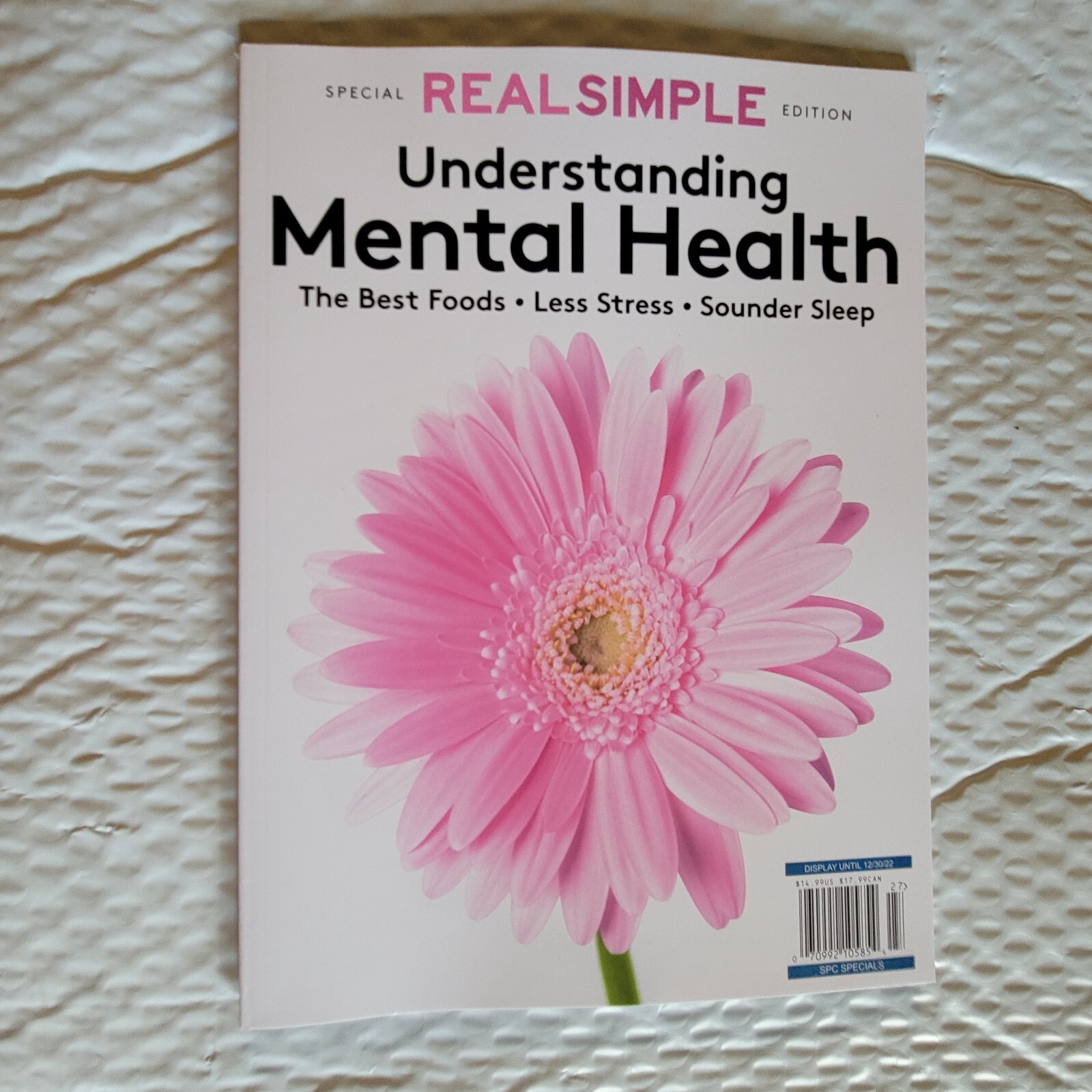 UNDERSTANDING MENTAL HEALTH – Real Simple – Best Foods-Less Stress-Sounder Sleep
