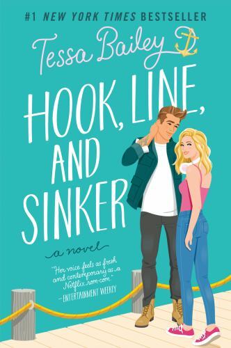 Hook, Line, and Sinker : A Novel by Tessa Bailey (2022, Trade Paperback)