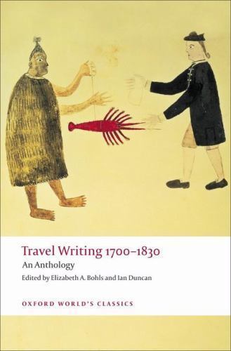 Travel Writing 1700-1830: An Anthology (Oxford World’s Classics) by