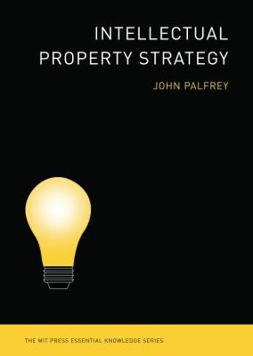 Intellectual Property Strategy Paperback John Palfrey