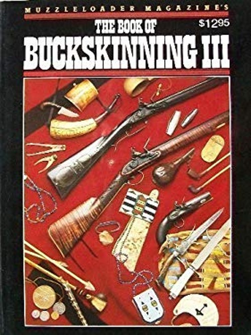 Book of Buckskinning III Paperback