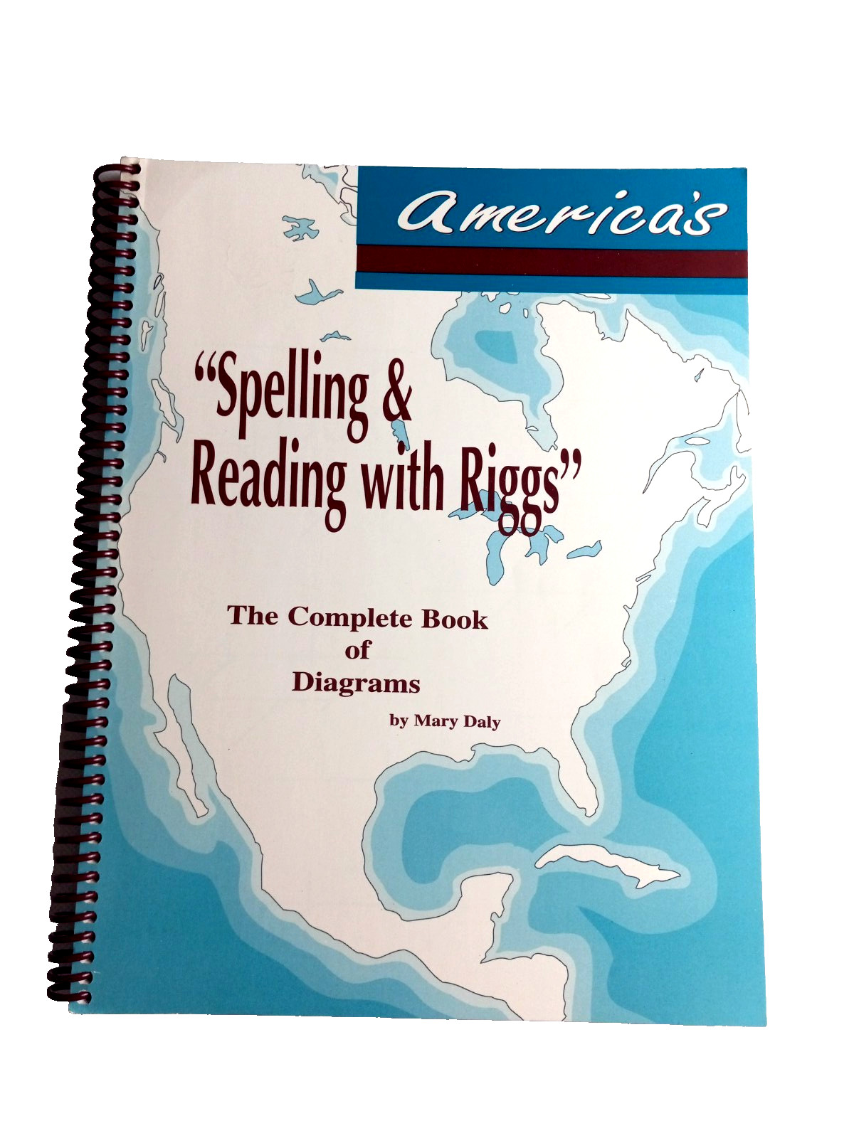 America’s Spelling & Reading with Riggs The Complete Book of Diagrams Mary Daly