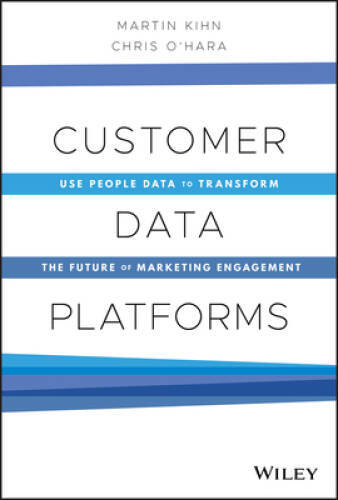 Customer Data Platforms: Use People Data to Transform the Future of – VERY GOOD