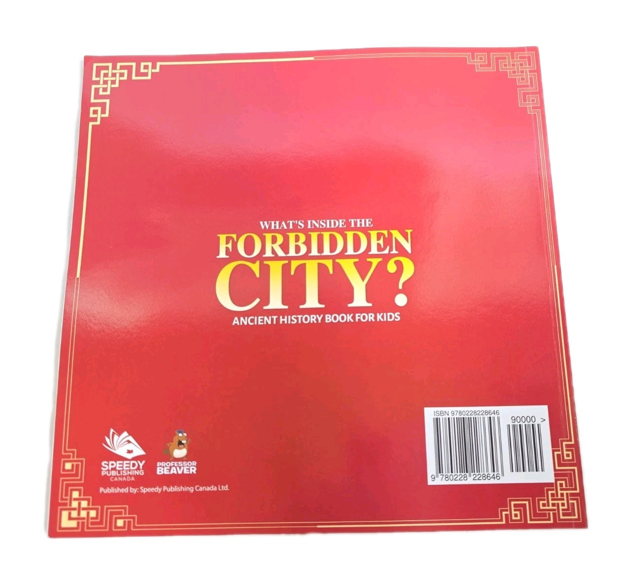 What’s Inside the Forbidden City? Ancient History Book for Kids Past and Pr…